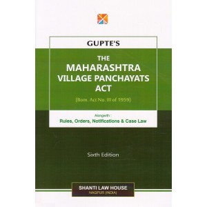 Gupte's Maharashtra Village Panchayats Act [HB] by Shanti Law House